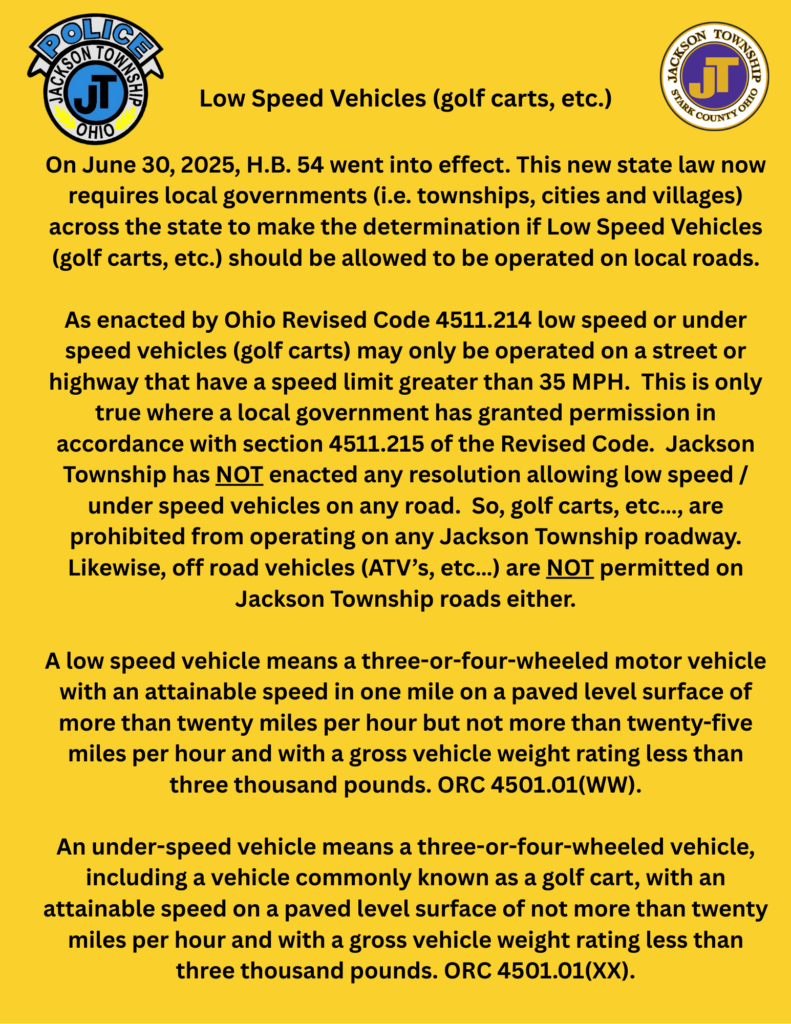 Revised Facebook Post Low Speed Vehicles (golf carts, etc.) On June 30, 2025, H.B. 54 went into effect. This new state law now requires local governments (i.e. townships, cities and villages) acro